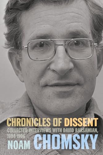 Imagen de archivo de Chronicles of Dissent: Interviews with David Barsamian, 19841996 a la venta por Books-FYI, Inc.