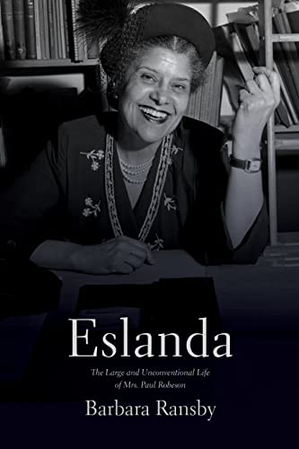 Beispielbild fr Eslanda: The Large and Unconventional Life of Mrs. Paul Robeson zum Verkauf von WorldofBooks