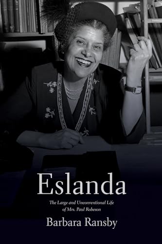Stock image for Eslanda: The Large and Unconventional Life of Mrs. Paul Robeson for sale by Goodwill