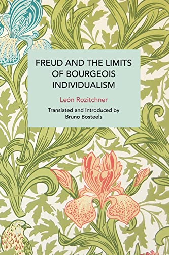 Beispielbild fr Freud and the Limits of Bourgeois Individualism zum Verkauf von GreatBookPrices