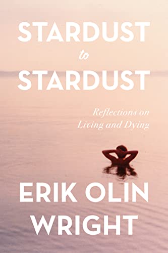 Beispielbild fr Stardust to Stardust: Reflections on Living and Dying zum Verkauf von Decluttr