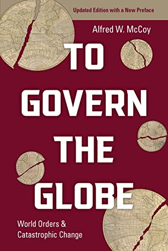 Stock image for To Govern the Globe: World Orders and Catastrophic Change for sale by Big River Books