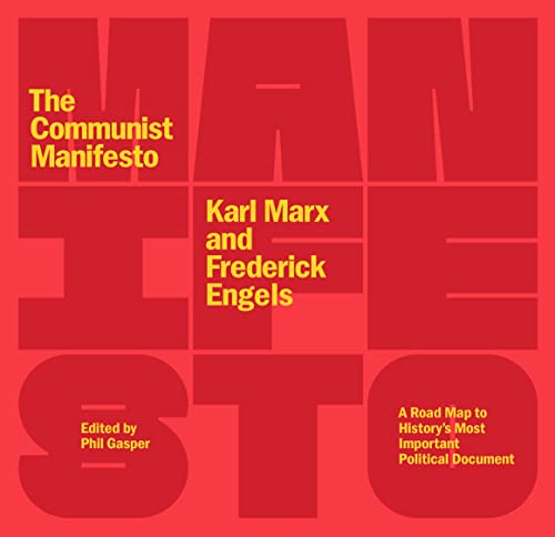 Beispielbild fr The Communist Manifesto: A Road Map to Historys Most Important Political Document (Second Edition) [Paperback] Engels, Frederick; Marx, Karl and Gasper, Phil zum Verkauf von Lakeside Books