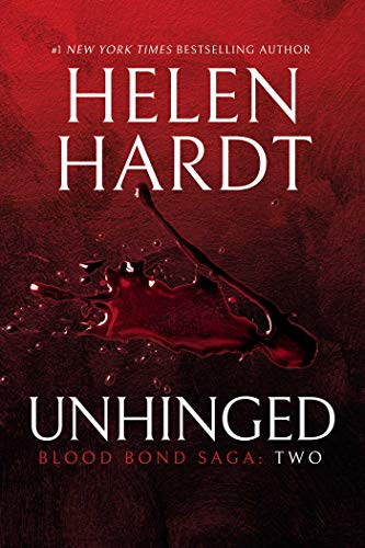 Beispielbild fr Unhinged: Blood Bond: Volume 2 (Parts 4, 5 & 6) (Blood Bond Saga, 2) zum Verkauf von Giant Giant