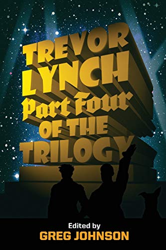 Stock image for Trevor Lynch: Part Four of the Trilogy for sale by GF Books, Inc.