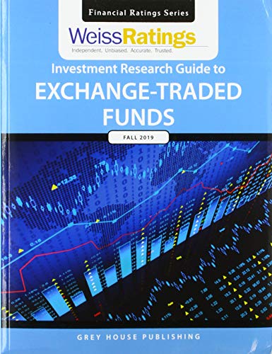 Stock image for Weiss Ratings Investment Research Guide to Exchange-traded Funds, Fall 2019 for sale by Better World Books: West