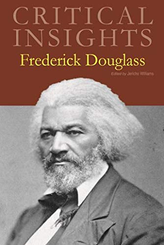 Imagen de archivo de Critical Insights: Frederick Douglass a la venta por Revaluation Books