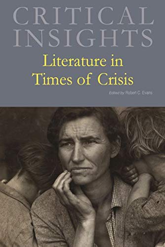 Imagen de archivo de Critical Insights: Literature In Times Of Crisis a la venta por Revaluation Books