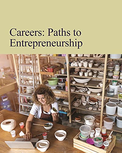 Stock image for Careers: Paths to Entrepreneurship: Print Purchase Includes Free Online Access for sale by THE SAINT BOOKSTORE