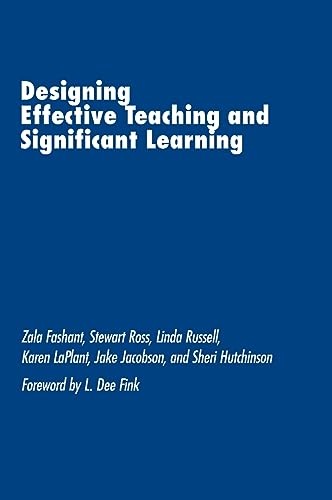 Beispielbild fr Designing Effective Teaching and Significant Learning zum Verkauf von Books From California