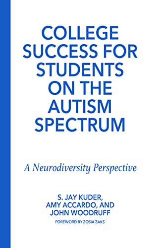 Stock image for College Success for Students on the Autism Spectrum: A Neurodiversity Perspective for sale by THE SAINT BOOKSTORE
