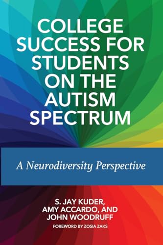 Stock image for College Success for Students on the Autism Spectrum for sale by Irish Booksellers