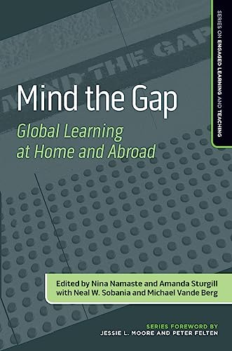 9781642670578: Mind the Gap: Global Learning at Home and Abroad (The Engaged Learning and Teaching Series)