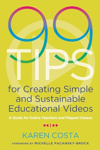 Beispielbild fr 99 Tips for Creating Simple and Sustainable Educational Videos zum Verkauf von Blackwell's