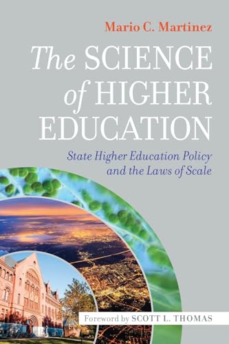 Beispielbild fr The Science of Higher Education: State Higher Education Policy and the Laws of Scale zum Verkauf von Books From California