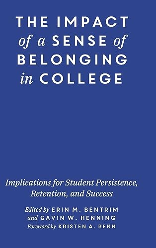 Beispielbild fr Impact of a Sense of Belonging in College : Implications for Student Persistence, Retention, and Success zum Verkauf von GreatBookPrices
