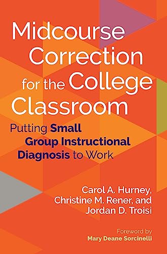 Beispielbild fr Midcourse Correction for the College Classroom: Putting Small Group Instructional Diagnosis to Work zum Verkauf von Books From California