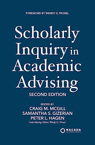 Imagen de archivo de Scholarly Inquiry in Academic Advising a la venta por GreatBookPrices