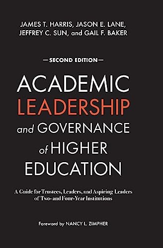 Stock image for Academic Leadership and Governance of Higher Education: A Guide for Trustees, Leaders, and Aspiring Leaders of Two- and Four-Year Institutions for sale by Books From California