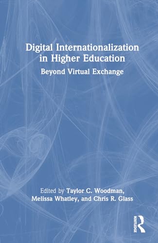 Stock image for Digital Internationalization in Higher Education : Beyond Virtual Exchange for sale by GreatBookPrices