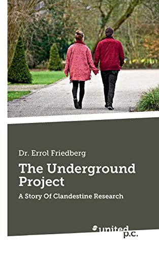 Stock image for The Underground Project: A Story Of Clandestine Research for sale by Buchpark