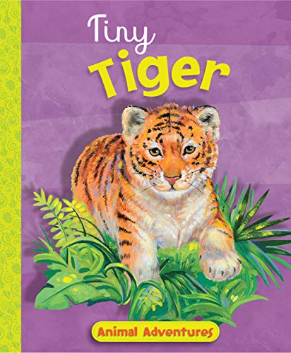 Beispielbild fr Tiny Tiger Animal Adventures zum Verkauf von Books Unplugged