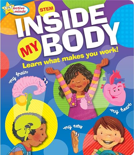 Imagen de archivo de Active Minds Inside My Body: Learn What Makes You Work! a la venta por ThriftBooks-Atlanta