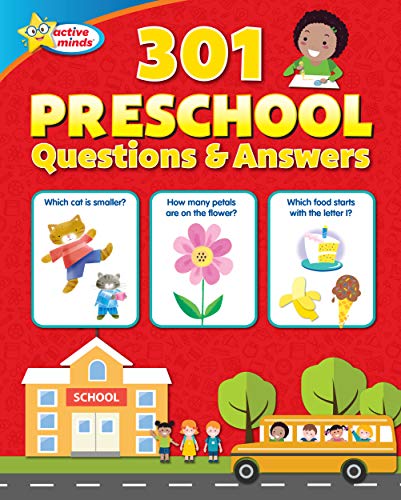 Beispielbild fr Active Minds - Preschool 301 Questions & Answers Workbook - Language Arts, Math, Science and More! zum Verkauf von Gulf Coast Books