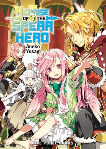 Stock image for The Reprise of the Spear Hero Volume 02 (The Reprise of the Spear Hero Series: Light Novel) for sale by Goodwill Books