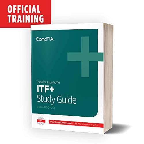 Stock image for The Official CompTIA IT Fundamentals (ITF+) Certification Self-Paced Study Guide (Exam FC0-U61) for sale by BooksRun