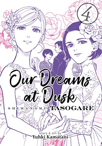 Beispielbild fr Our Dreams at Dusk: Shimanami Tasogare Vol. 4 zum Verkauf von ZBK Books
