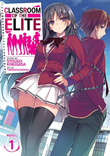 Classroom of the Elite (Light Novel) Vol. 1: 9781642751376: Kinugasa,  Syougo: Books 