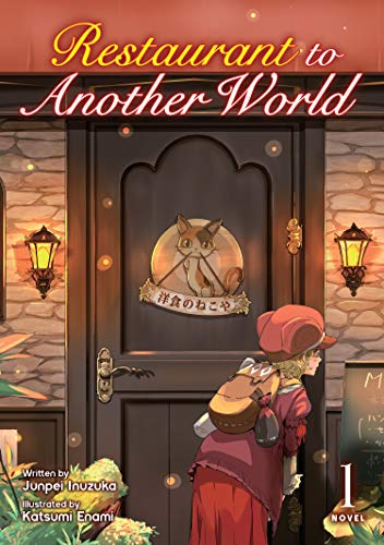 Stock image for Restaurant to Another World (Light Novel) Vol. 1 (Restaurant to Another World (Light Novel), 1) for sale by Goodwill San Antonio