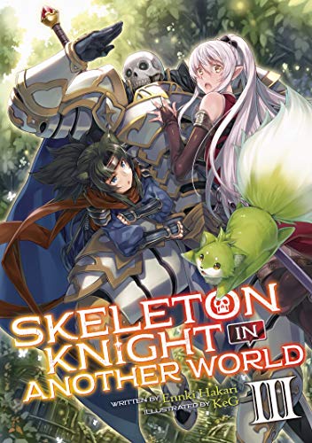 

Skeleton Knight in Another World (Light Novel) Vol. 3 [Soft Cover ]