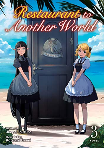 Stock image for Restaurant to Another World (Light Novel) Vol. 3 for sale by BooksRun