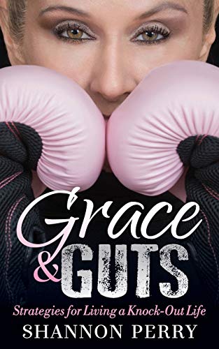 Beispielbild fr Grace and Guts: Strategies for Living a Knock-Out Life zum Verkauf von BooksRun