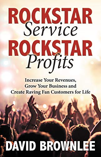 Beispielbild fr Rockstar Service. Rockstar Profits.: Increase Your Revenues, Grow Your Business and Create Raving Fan Customers for Life zum Verkauf von Goodwill of Colorado