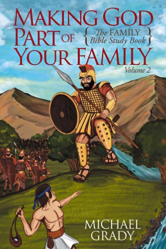 Stock image for Making God Part of Your Family: The Family Bible Study Book Volume 2 for sale by ThriftBooks-Dallas