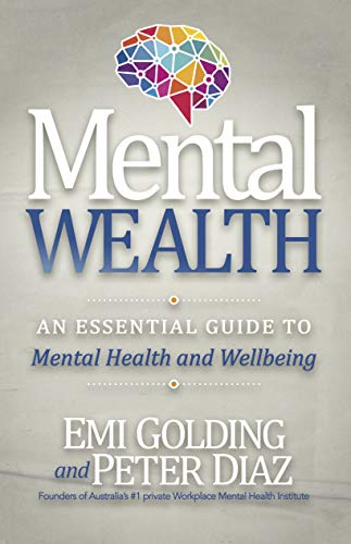 Imagen de archivo de Mental Wealth: An Essential Guide to Workplace Mental Health and Wellbeing a la venta por GF Books, Inc.