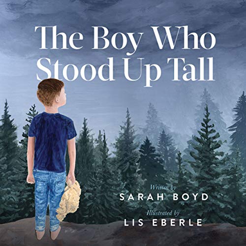 Stock image for The Boy Who Stood Up Tall for sale by Goodwill of Colorado