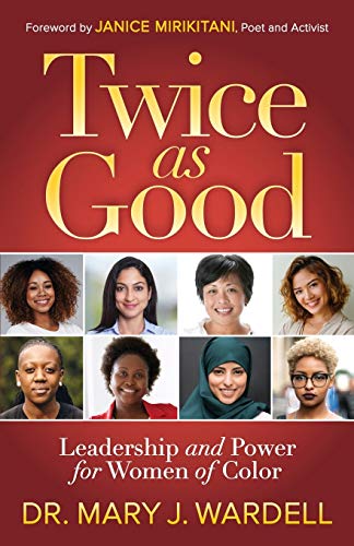 Beispielbild fr Twice as Good: Leadership and Power for Women of Color zum Verkauf von WorldofBooks