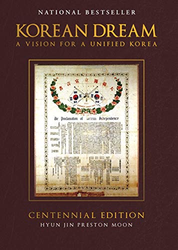 Stock image for Korean Dream : A Vision for a Unified Korea for sale by Better World Books: West