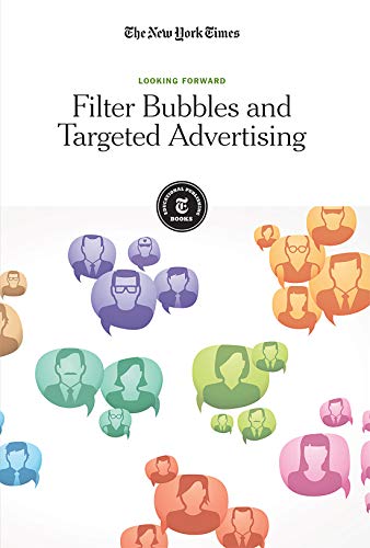 Beispielbild fr Filter Bubbles and Targeted Advertising (Looking Forward) zum Verkauf von Buchpark