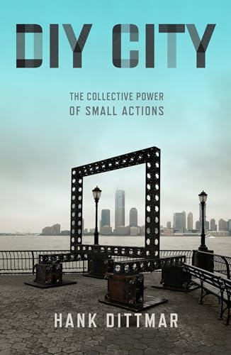 Stock image for DIY City: The Collective Power of Small Actions for sale by SecondSale