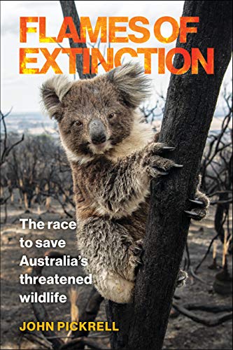 Imagen de archivo de Flames of Extinction: The Race to Save Australia's Threatened Wildlife a la venta por Midtown Scholar Bookstore
