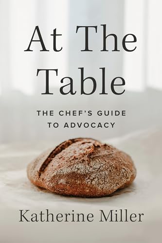 Beispielbild fr At the Table: The Chef's Guide to Advocacy zum Verkauf von Read&Dream