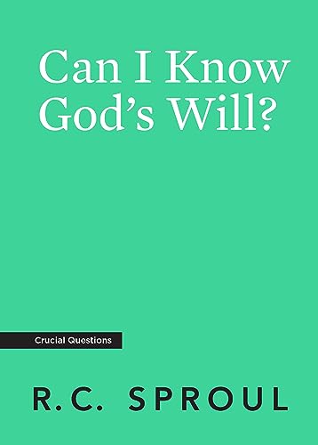 Stock image for Can I Know God's Will? (Crucial Questions) for sale by GF Books, Inc.