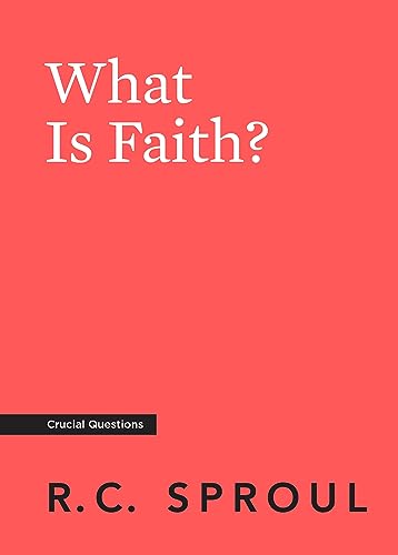 Beispielbild fr What Is Faith? (Crucial Questions) zum Verkauf von SecondSale