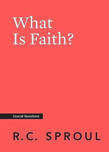 Imagen de archivo de What Is Faith? (Crucial Questions) a la venta por SecondSale