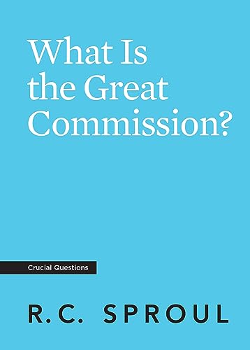 Beispielbild fr What Is the Great Commission? (Crucial Questions) zum Verkauf von Reliant Bookstore